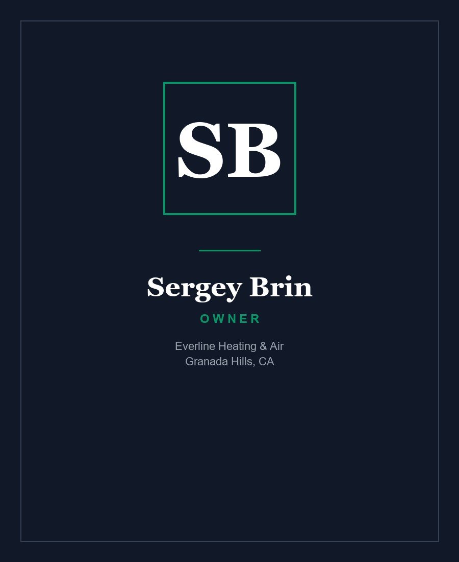 Sergey Brin, Owner of Everline Heating & Air